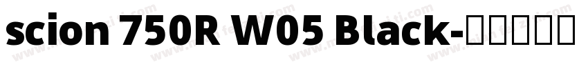 scion 750R W05 Black字体转换